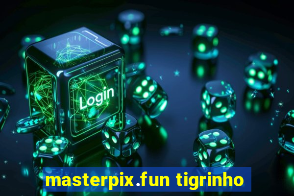 masterpix.fun tigrinho